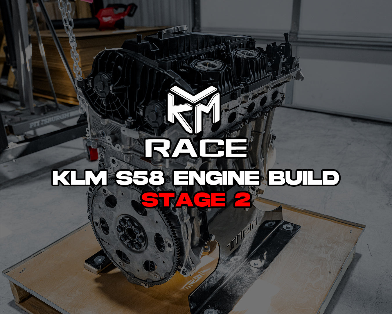 KLM S58 Stage 2 Engine Build (1,200 WHP)